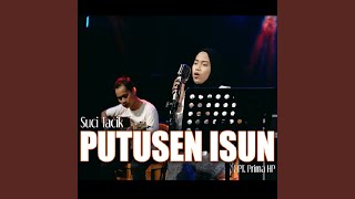 Download lagu Putusen Isun mp3 Download lagu Putusen Isun mp3