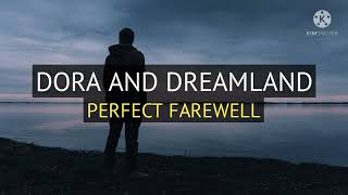 Download lagu Dora And DreamLand - Perfect Farewell (Lirik &Terjemahan) mp3