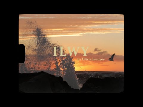 Olivia Escuyos - ILWY (Official Music Video)