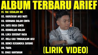 Download lagu TAK SEDALAM INI - ARIEF FULL ALBUM TERBAIK (LIRIK VIDEO) HARUSKAH AKU MATI -LAGU MELAYU TERBARU 2025 mp3
