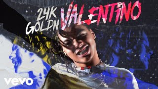 24kGoldn - VALENTINO (Sped Up - Official Audio)