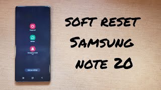 Soft Reset Samsung Galaxy Note 20 (restart phone)