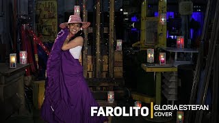 Farolito - Gloria Estefan  (Cover)