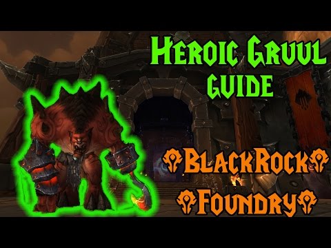 Heroic/Normal Gruul Guide - Blackrock Foundry 6.0.3 | Momentary Logic