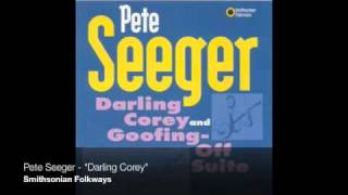 Pete Seeger - "Darling Corey"