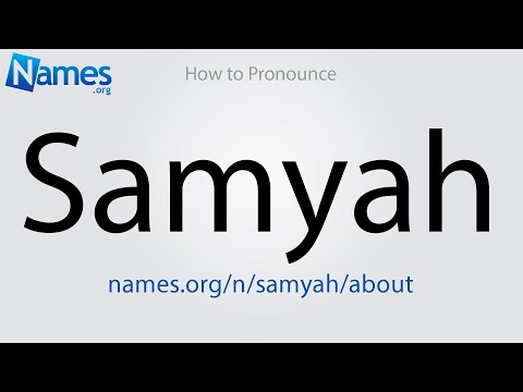 How to Pronounce Samyah