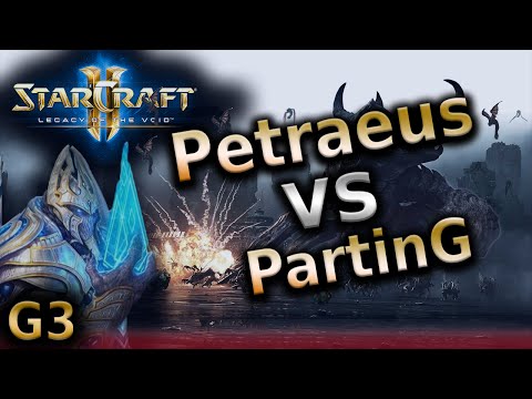 SC2 LotV - Petraeus vs PartinG - ZvP G3 - Pro Tournament