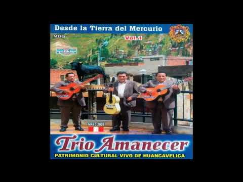 HUAYNOS DE HUANCAVELICA - Mix.01 (Trio Huancavelica, Trio Amanecer, Los Soberanos)