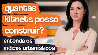 QUANTAS KITNETS CABEM NO MEU TERRENO / APRENDA COMO SABER QUANTAS KITNETS VOCÊ PODE CONSTRUIR