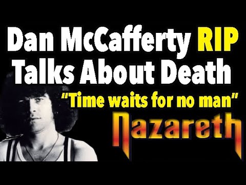 Dan McCafferty Talks About Death, "Time Waits For no Man"