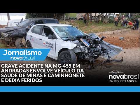 GRAVE ACIDENTE NA MG 455 EM ANDRADAS ENVOLVE VEÍCULO DA SAÚDE DE MINAS E CAMINHONETE E DEIXA FERIDOS