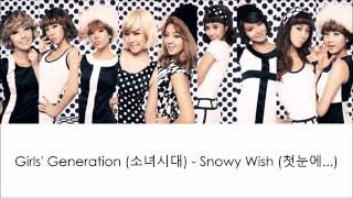 Girls&#39; Generation / SNSD (소녀시대) - Snowy Wish (첫눈에...) lyrics (HAN ROM ENG)