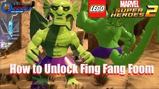 How to Unlock Fing Fang Foom - Lego Marvel Super Heroes 2