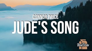 Connor Price - Jude&#39;s Song (Lyrics)