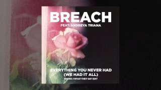 Breach - Everything You Never Had (We Had It All) (Simmo J What They Say Edit)
