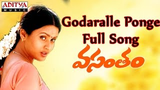 Godaralle Ponge Full Song  Vasantham Telugu Movie 