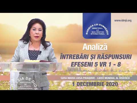 Analiză: "Întrebări și răspunsuri, Efeseni 5 vr 1 - 8", Sora Maria Luisa, 1 Decembrie 2020