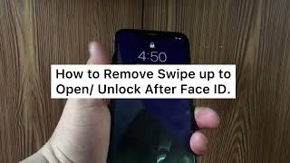 How to Remove Swipe Up to Open/Unlock After Face ID