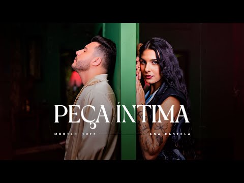 Murilo Huff - Peça Íntima (w/ Ana Castela) on Spotify Charts