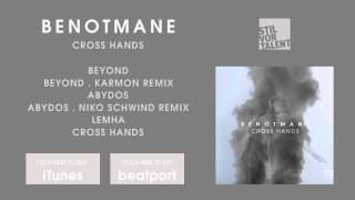 Benotmane - Abydos (Niko Schwind Remix) [Stil vor Talent]