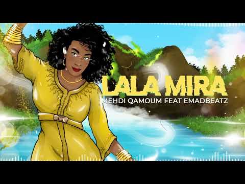MEHDI QAMOUM feat. EMADBEATZ - LALA MIRA   | ‎  مهدي قموم - لالة ميرة