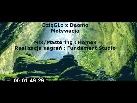 Deomo x DzięGLo - Motywacja