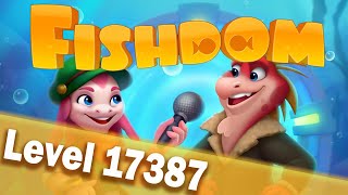 🐠Fishdom Level 17387🐠