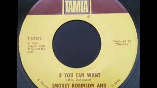 Smokey Robinson &amp; The Miracles  -   If You Can Want
