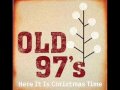 Old 97's - Holly Jolly Christmas 