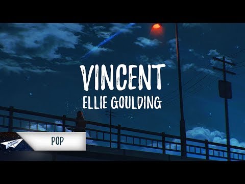 Ellie Goulding - Vincent (Lyrics / Lyric Video)