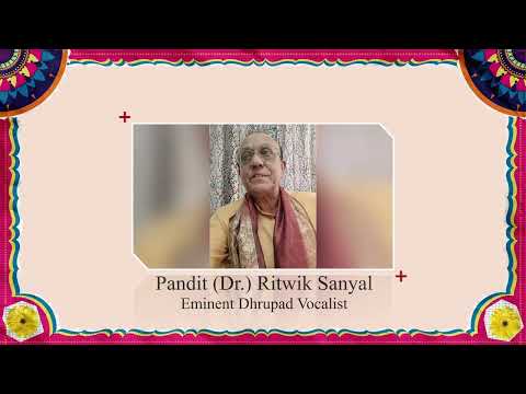 Wishes from Pandit (Dr.) Ritwik Sanyal, Eminent Dhrupad Vocalist, on ICCR’s Foundation Day