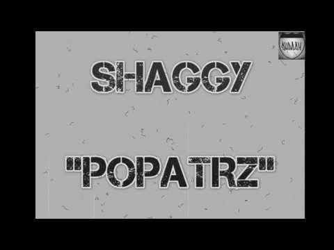 SHAGGY - POPATRZ