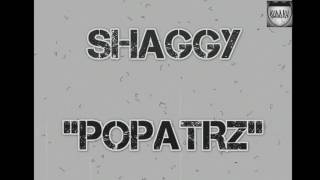 SHAGGY - POPATRZ