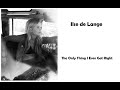 Ilse de lange - the only thing I ever got right lyrics