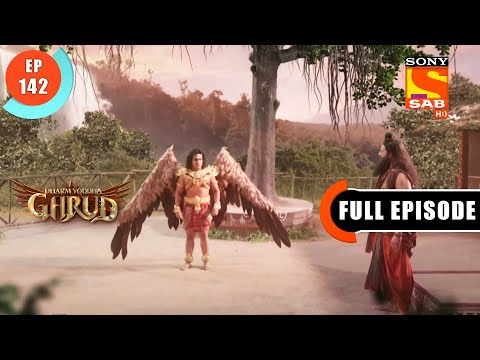 Garud's Mistake - Dharma Yoddha Garud - Full Episode - EP 142 - 25 Aug 2022