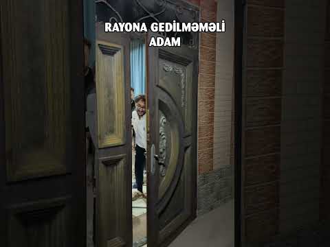 Rayona gedilməməli adam