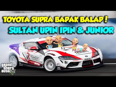SULTAN UPIN IPIN BALAP TOYOTA SUPRA RACING KENCANG - GTA V MOD UPIN & IPIN EPISODE SPESIAL