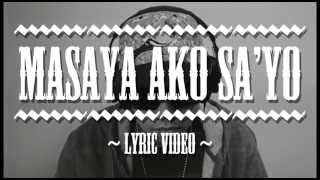 Masaya Ako Sayo (Lyric Video) - Curse One Feat. Ms. Yumi