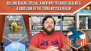 Rolling Realms Special: New Way To Choose Realms & Terra Mystica Realm Revealed! - The Mill