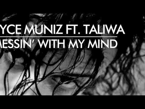 Joyce Muniz Featuring Taliwa - Messin' With My Mind