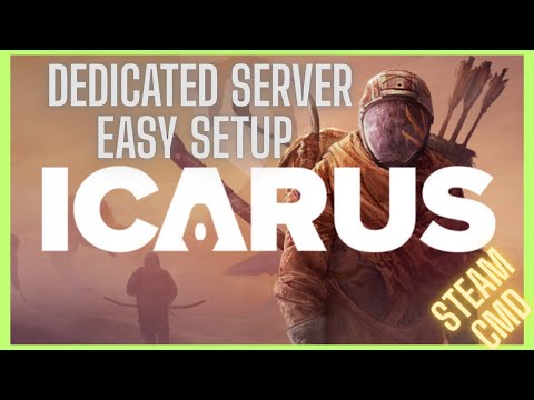 How to Host a Icarus Dedicated Server FAST (Windows + SteamCMD)