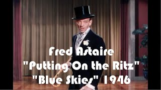 &quot;Putting On The Ritz&quot; Fred Astaire &quot;Blue Skies&quot; (1946)