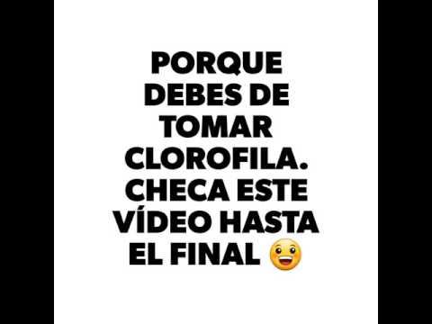 Porque debo tomar clorofila y ganoderma