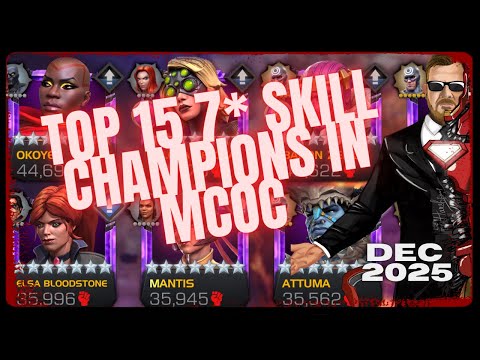 The BEST 15 SKILL Champions Ranked! December 2025 MCOC Ranking Series Vid 7