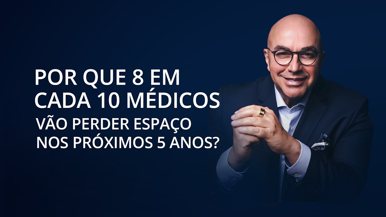 Por que 8 em cada 10 médicos vão perder espaço nos próximos 5 anos?