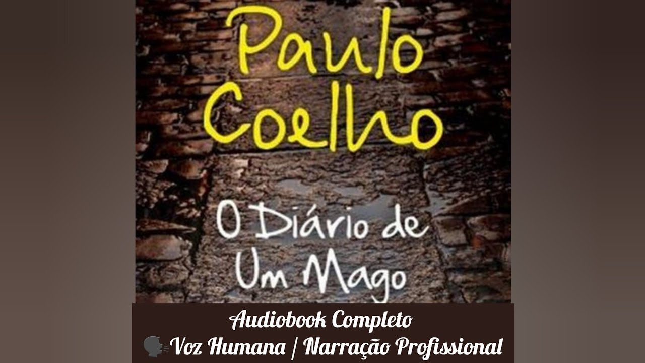 O Diário de um Mago - Bestseller de Paulo Coelho / Audiobook Completo