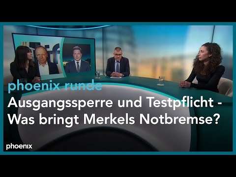 phoenix runde: Ausgangssperre und Testpflicht – Was bringt Merkels Notbremse?