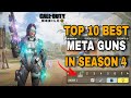 Top 10 Best Meta Guns in Season 4 CODM