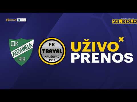 Loznica - Trayal Mozzart Bet Prva liga Srbije 2025/26 23. Kolo
