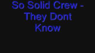 So Solid Crew - They Dont Know